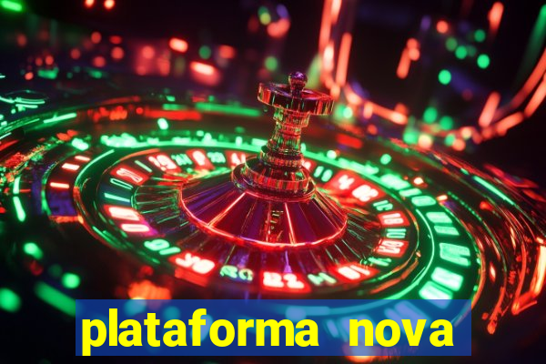 plataforma nova pagando muito hoje